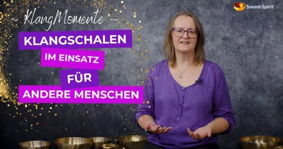 Klangschalen-Einsatz bei anderen Menschen