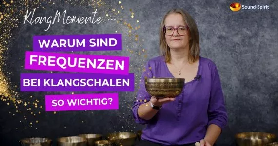 Frequenzen bei Klangschalen
